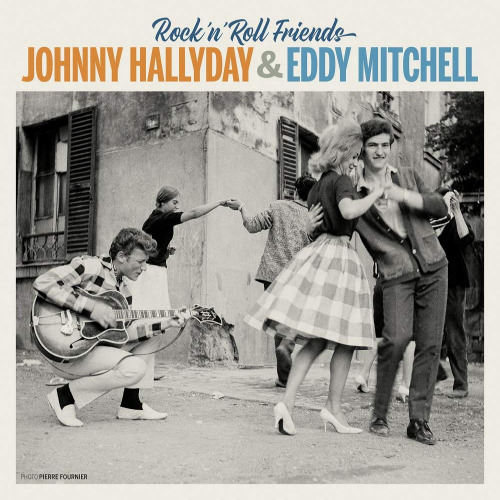 HALLYDAY, JOHNNY & EDDY MITCHELL - ROCK 'N' ROLL FRIENDSHALLYDAY, JOHNNY AND EDDY MITCHELL - ROCK N ROLL FRIENDS.jpg
